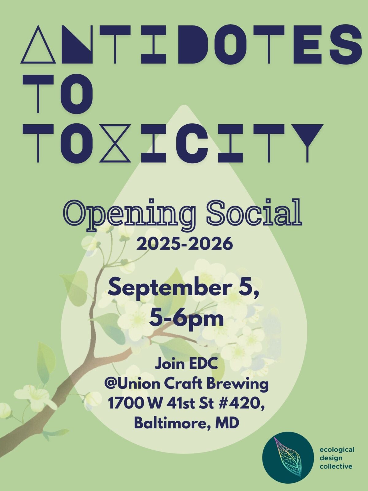 Antidotes to Toxicity: Opening Social 2025-2026. September 5th, 5-6 PM. Join EDC at Union Craft Brewing 1700 W 41st St #420, Baltimore, MD