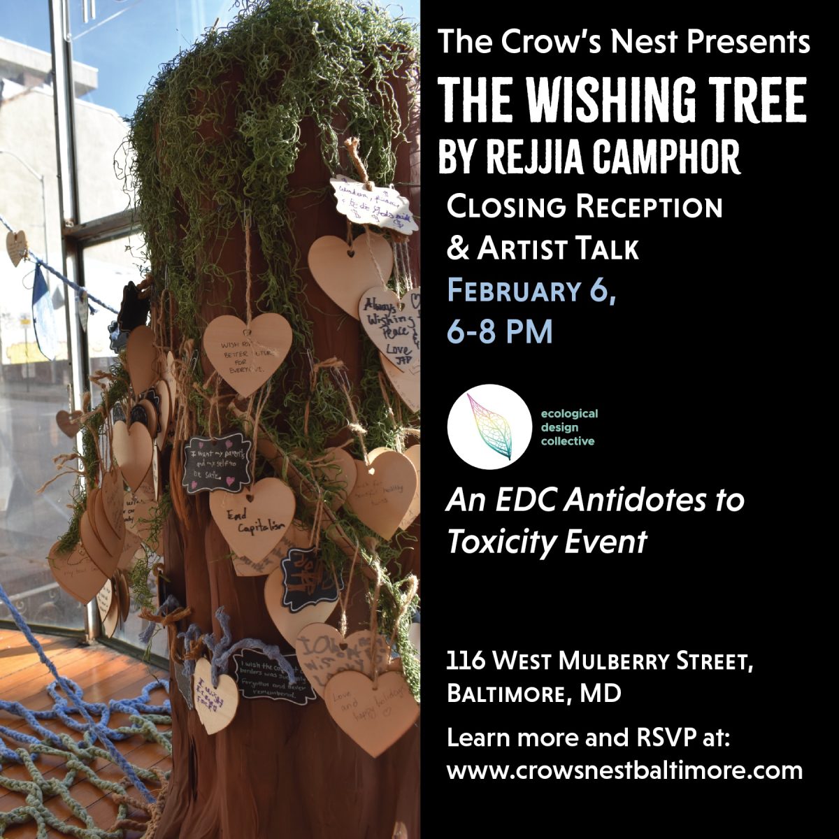 The Wishing Tree by Rejjia Camphor Closing Reception & artist talk: Feb 6, 6-8 PM; an EDC Antidotes to Toxicity Event; 116 West Mulberry St, Baltimore MD
